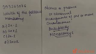 Which of the following represent monosomy   CLASS 12  5 PRINCIPLES OF INHERITANCE AND VARIATI [upl. by Stone685]