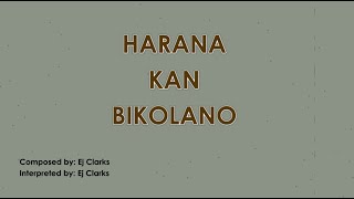 Bicol Song  Harana Kan Bicolano  Ej Clarks [upl. by Enytsirk]