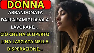 DONNA ABBANDONATA DALLA FAMIGLIA VA A LAVORARE CIÒ CHE HA SCOPERTO LHA LASCIATA NELLA DISPERAZIONE [upl. by Notxap844]