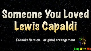 Lewis Capaldi  Someone You Loved New Karaoke Version [upl. by Ursas]