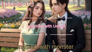 Marriage with monster Episode 15  pocketfm [upl. by Andrej]