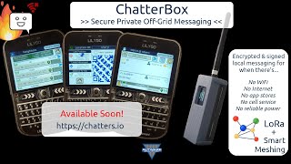 ChatterBox Final Upgrades For v10 Release  Coming Soon to TDeck TDeck Plus amp TBeam Supreme [upl. by Eceirehs]