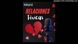 Relaciones tóxicas [upl. by Suicul]