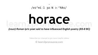 How to pronounce Horace  English pronunciation [upl. by Hgielram]