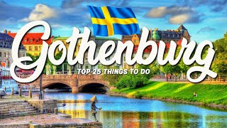 TOP 25 Things To Do In Gothenburg 🇸🇪 Travel Guide [upl. by Medarda]