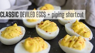 Classic Deviled Egg Recipe amp Piping Shortcut [upl. by Nitaj]