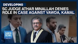 SC Justice Athar Minallah Denies Role In Case Against Faisal Vawda Mustafa Kamal Dawn News English [upl. by Ylrae]