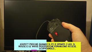 Perché quando il Pc è spento i led il mouse e le varie periferiche rimangono accese ErP control [upl. by Wivestad]