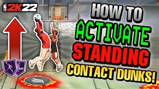 HOW TO ACTIVATE STANDING CONTACT DUNKS EVERY SINGLE TIME IN 2K22‼️💥 [upl. by Caniff659]