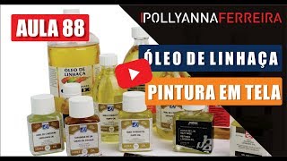 ÓLEO DE LINHAÇA  AULA88  Pollyanna Ferreira [upl. by Mintz604]