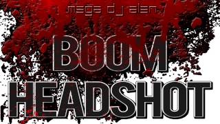 BOOM HEADSHOT  MegaDjAlen mix DUBSTEP [upl. by Annodam]