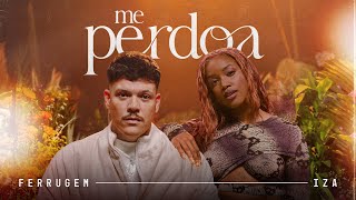 Ferrugem Iza  Me Perdoa Clipe Oficial [upl. by Hewe]