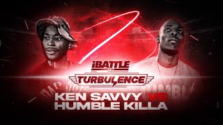 KEN SAVVY vs HUMBLE KILLA  iBattleTV [upl. by Eicyal410]