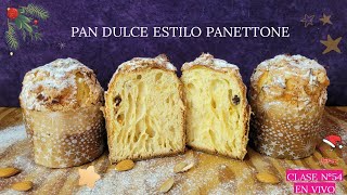 PAN DULCE ESTILO PANETTONE Clase N° 54 Panadería Gratuita [upl. by Pierette]