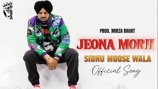 JEONA MORH  SIDHU MOOSE WALA NEW AI SONG  LATEST PUNJABI SONG 2024 [upl. by Eetsud]