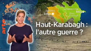 HautKarabagh  l’autre guerre  – Le Dessous des cartes – L’Essentiel  ARTE [upl. by Ennaharas]