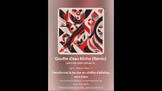 Goutte deau Ninho Remix [upl. by Leinadnhoj]