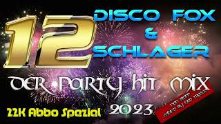 Discofox und Schlager Party Hitmix 2023 Vol 12 non stop mixed [upl. by Annaili]