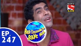 Badi Door Se Aaye Hain  बड़ी दूर से आये है  Episode 247  20th May 2015 [upl. by Hallimaj]