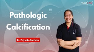 Pathologic Calcification  Metastatic  Dystrophic  MedLive  Dr Priyanka Sachdev [upl. by Hassi]