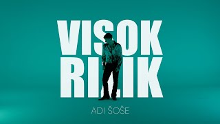 Adi Šoše  Visok rizik Official video [upl. by Peters355]