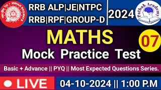 RRB NTPC ALP JE RPF Paramedical Group D  Maths Mock Test 07  Exam Preparation [upl. by Yorztif]