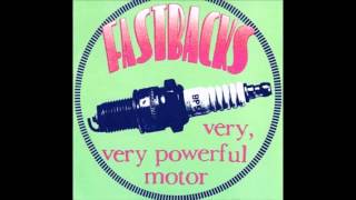 Fastbacks  Better Than Before [upl. by Eikciv]