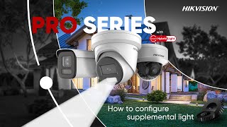 Hikvision Pro Series ColorVu Smart Hybrid Light  How to Configure Supplemental Light [upl. by Festus]