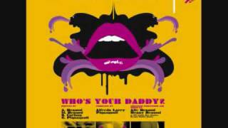 Benny Benassi  whos your daddy [upl. by Gredel]