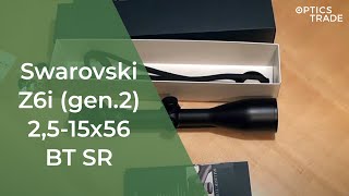 Swarovski Z6i gen2 2515x56 BT SR  Optics Trade Unboxing [upl. by Eunice]