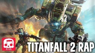 TITANFALL 2 RAP by JT Music feat Teamheadkick  quotAligned with Giantsquot [upl. by Enidanreb]