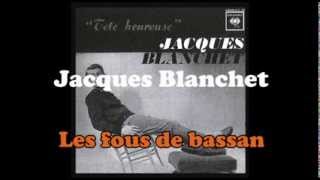 Jacques Blanchet  Les fous de bassan [upl. by Erickson]