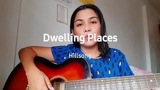 Dwelling Places  Hillsong  Cover [upl. by Fancie]