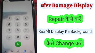 How To All Water Damage Display Repair Water Damage Display Repair kaise karen Display Background [upl. by Woodley]