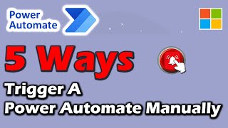 5 ways to Manually Trigger a Power Automate Flow [upl. by Charbonnier638]