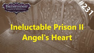 231 Ineluctable Prison II  Heart and Soul  Pathfinder Wrath of the Righteous [upl. by Sebastien104]