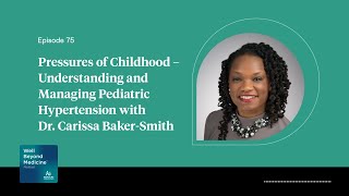 Episode 75 Pressures of Childhood – Understanding and Managing Pediatric Hypertension [upl. by Vander]