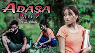 Adasa part 2  Full video  Garo film [upl. by Layap]