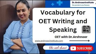 Vocabulary for OET Writing and Speaking  OET WITH DR ARSHNOOR  OET sample for nurses  doctors [upl. by Nymzaj]