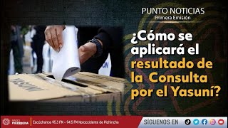 🔴 EnVIVO  ¿Cómo se aplicará el resultado de la Consulta por el Yasuní [upl. by Perrine]