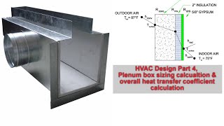 hvac design Part 4 ll Plenum box sizing amp Heat transfer coefficient U value calculation procedure [upl. by Issirk]