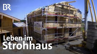 Nachhaltig und ökologisch gebaut Das Strohhaus vom BioMichi  Zwischen Spessart und Karwendel  BR [upl. by Niajneb]