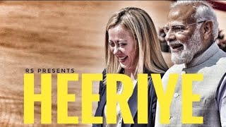 Heeriye A song by Narendra Modi  ft Giorgia Meloni  RS [upl. by Anuahsar923]