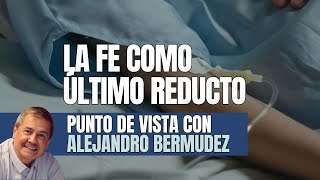 La Fe como el último reducto [upl. by Garate]