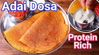 Adai Dosa  High Protein Lentil Dosa  Adai Dosai  Perfect Breakfast Protein Rich Dosa [upl. by Sanburn690]