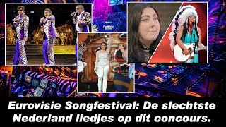 Eurovisie Songfestival De slechtste Nederland liedjes op dit concours [upl. by Irep]