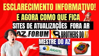 ESCLARECIMENTO  SITES DE ATUALIZAÇÕES BHOTERS DO AZ AZ FORUM MESTRE DO AZ FORA DO AR 112024 [upl. by Stroud]