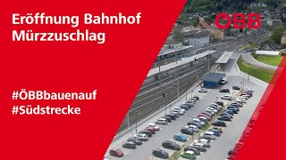 ÖBBbauenauf  Eröffnung Bahnhof Mürzzuschlag [upl. by Melony]