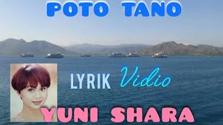 POTO TANO  VOKAL  YUNI SHARA  LYRIK [upl. by Apul245]