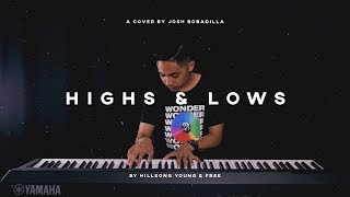 Highs amp Lows  Hillsong Young amp Free Cover by Josh Bobadilla [upl. by Oer]